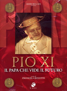 Pope Pius XI: Pope Who Saw The Future | Pio Xi - Il Papa Che Vide Il Futuro  |   DVD